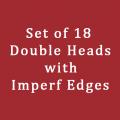Double Heads with Imperf Edges Set of 18